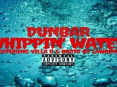 DUNBAR “WHIPPING WATERS” FT. VILLA G (OFFICIAL AUDIO) 🐸 DUNBAR "WHIPPING WATERS" FT. VILLA G (OFFICIAL AUDIO) 🐸
