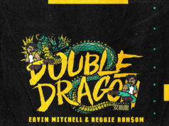 #FirstListen: Ervin Mitchell + Reggie Ransom (@realervmitchell & @ransom_sbe) – Double Dragon EP (Stream)