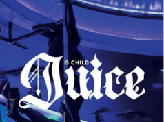 #FirstListen: G-Child (@Only_1GChild) – “Juice”