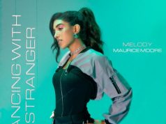 #FirstListen: Melody (@realonemelo) – “Dancing With A Stranger” (Video)