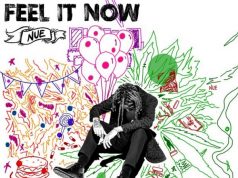 #FirstListen: Nue (@RealNue) – “Feel It Now” (SINGLE)