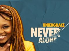 #FirstListen: Uniekgrace (@uniekgrace) – “Never Alone” (STREAM)