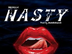 #FirstListen: Squalla (@callmesqualla) – “Nasty” (Single)