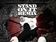 #FirstListen: TopNotch Swave (@TopNotchSwave) ft. Sada Baby (@SkubaBaby) “Stand On It (Remix)” (Single)