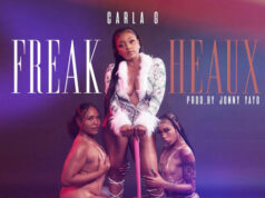 #FirstListen: Carla G (@crazyyassgirl) – “Freak Heauxs” (Visual)