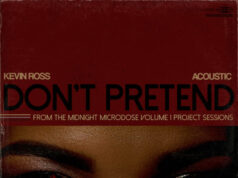 #FirstListen: Kevin Ross (@kevinrossmusic) – “Don’t Pretend” (Single)