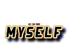 #FirstListen: Kev The Pope (@KevThePope) – “Myself” (Visual)