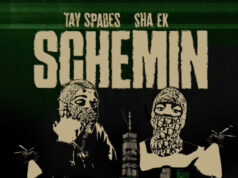 #FirstListen: Tay Spades & Sha Ek – “Schemin” (Single)