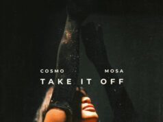 #FirstListen: COSMO ft. Mosa – “Take It Off”